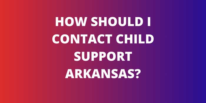 How should I contact Child Support AR? 2024